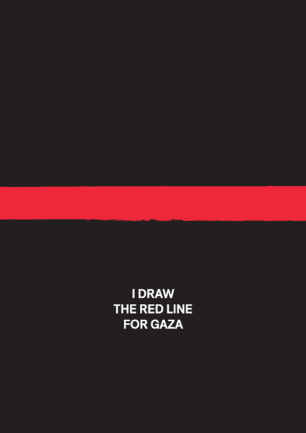 I draw the red line for Gaza